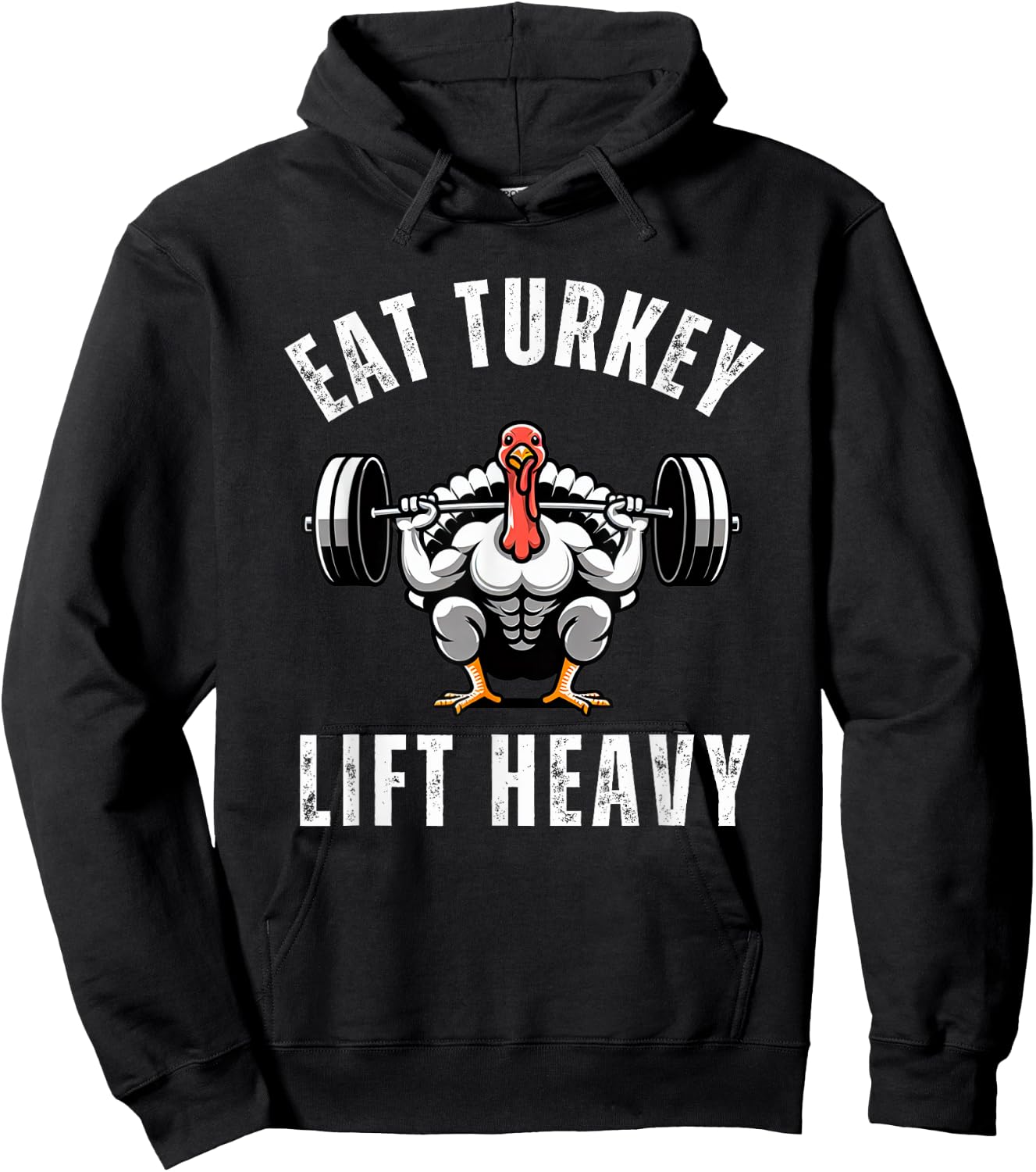 Eat Turkey Lift heavy funny thanksgiving muscle turkey gym Hoodie - Hoodie | Black