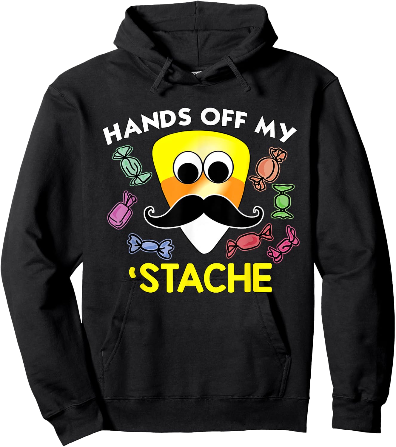 Funny Halloween Hands Off My Stache CandyCorn Mustache Shirt Hoodie - Hoodie | Black