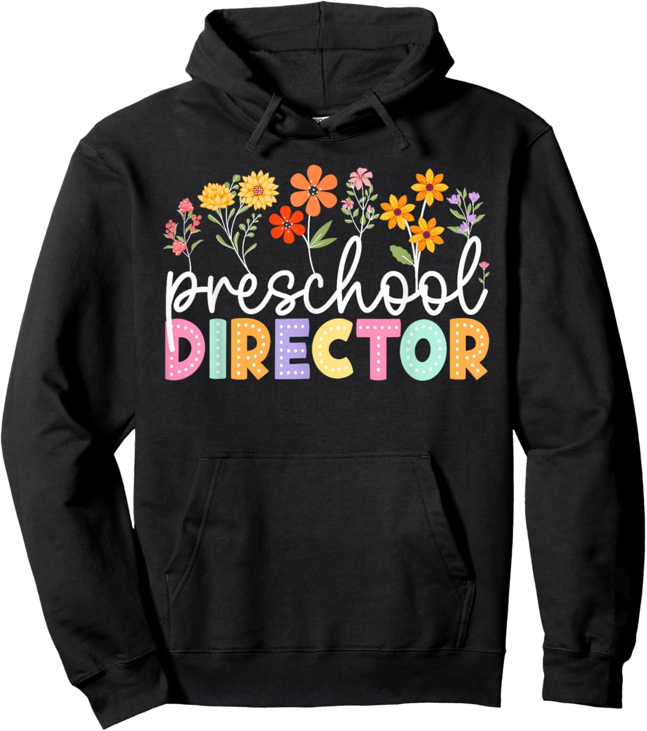Preschool Director Wildflower Back to School Teachers Hoodie - Hoodie | Black