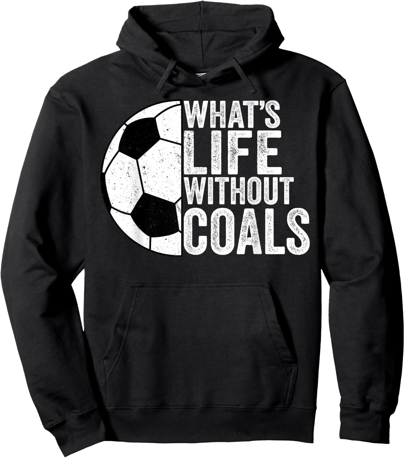 Soccer Lover Soccer Player - What's Life Without Goals Hoodie - Hoodie | Black