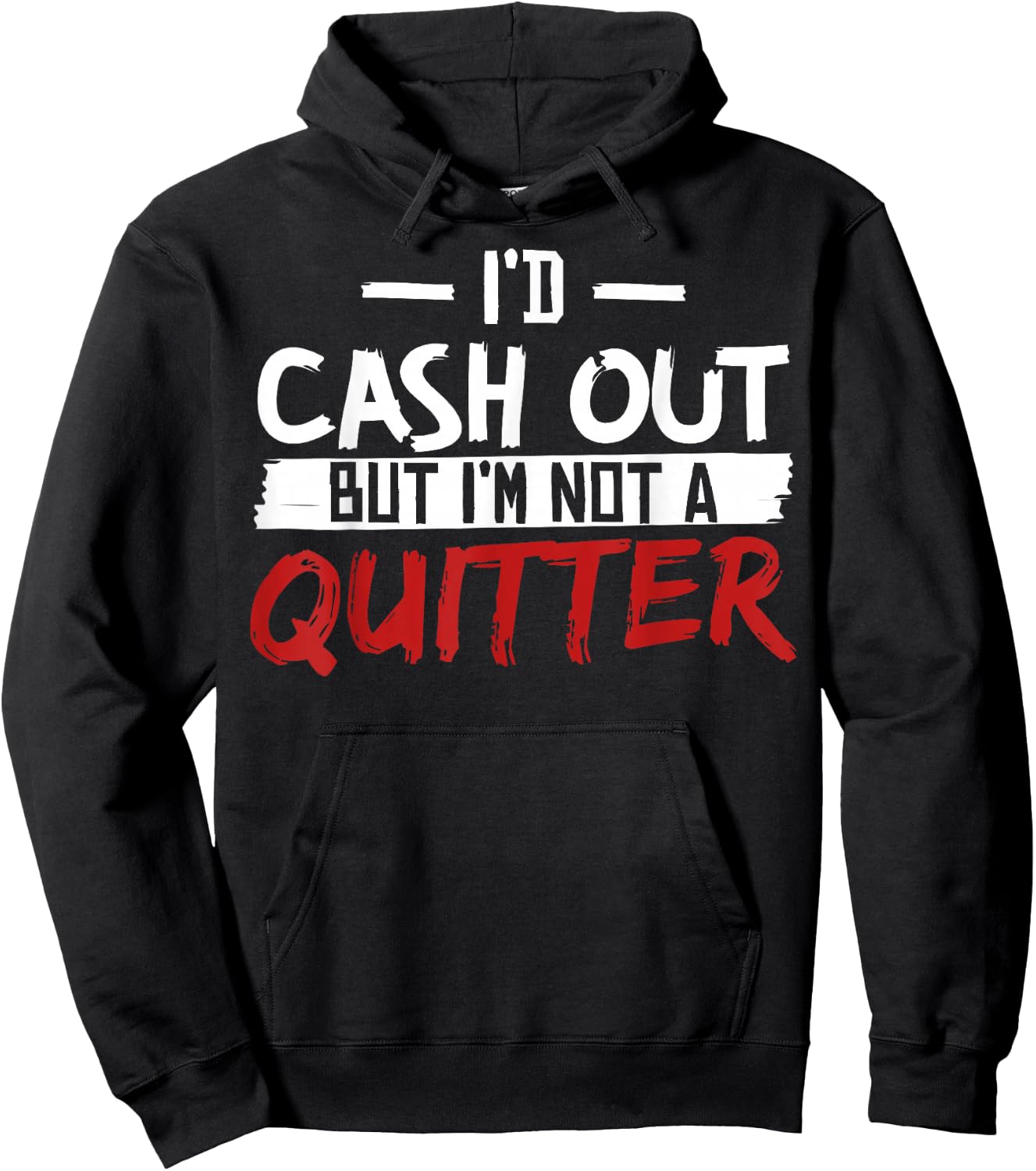 I'm Not A Quitter Funny Gift Gambling Casino Hoodie - Hoodie | Black