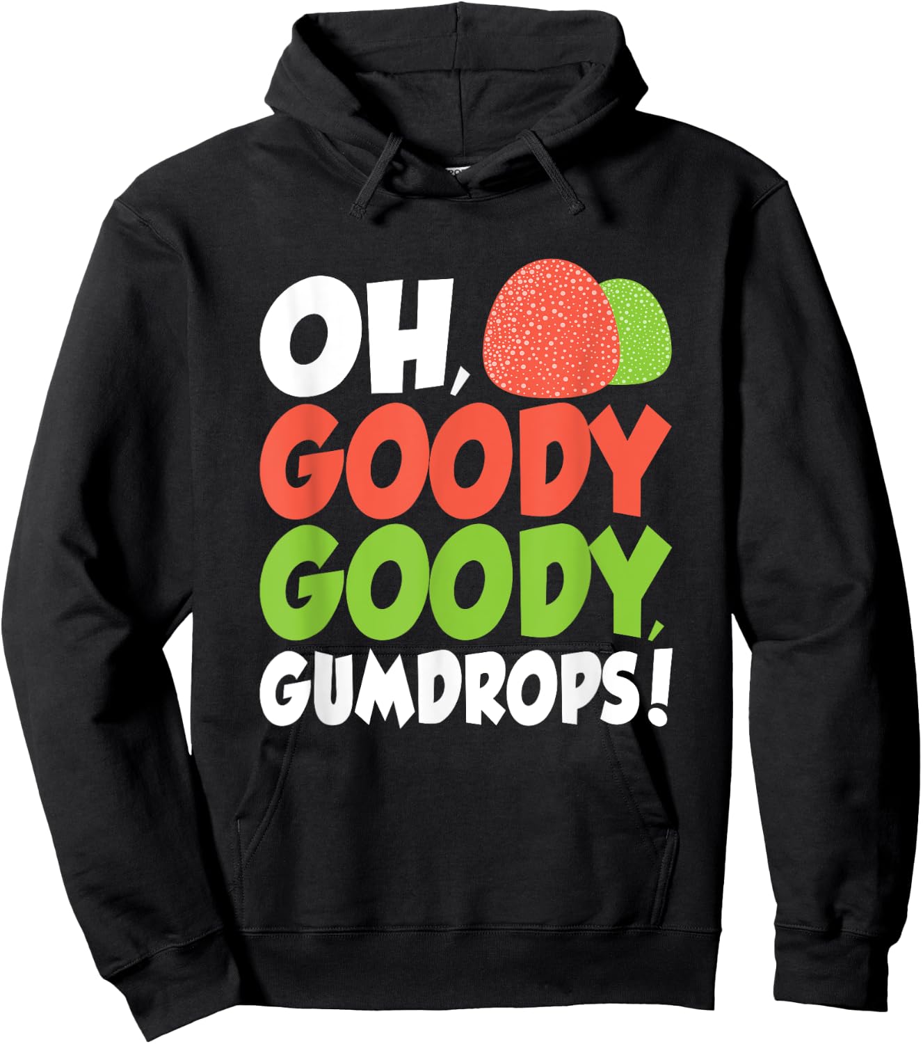 Goody Goody Gum Drops Cute Spice Drops Candy Lovers Hoodie - Hoodie | Black