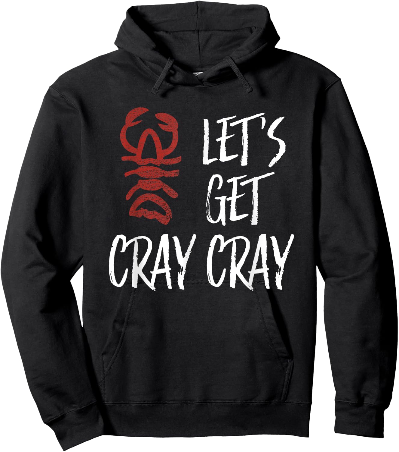 Let's Get Cray Cray | Funny New Orleans Bachelorette Hoodie - Hoodie | Black