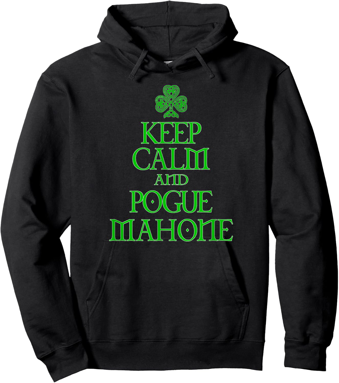 Keep Calm and Pogue Mahone funny Irish Celtic Hoodie - Hoodie | Black