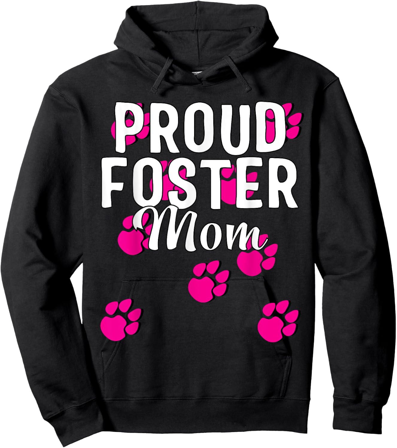 Proud Dog Foster Mom Pink Paw Pet Owner Gift Hoodie - Hoodie | Black