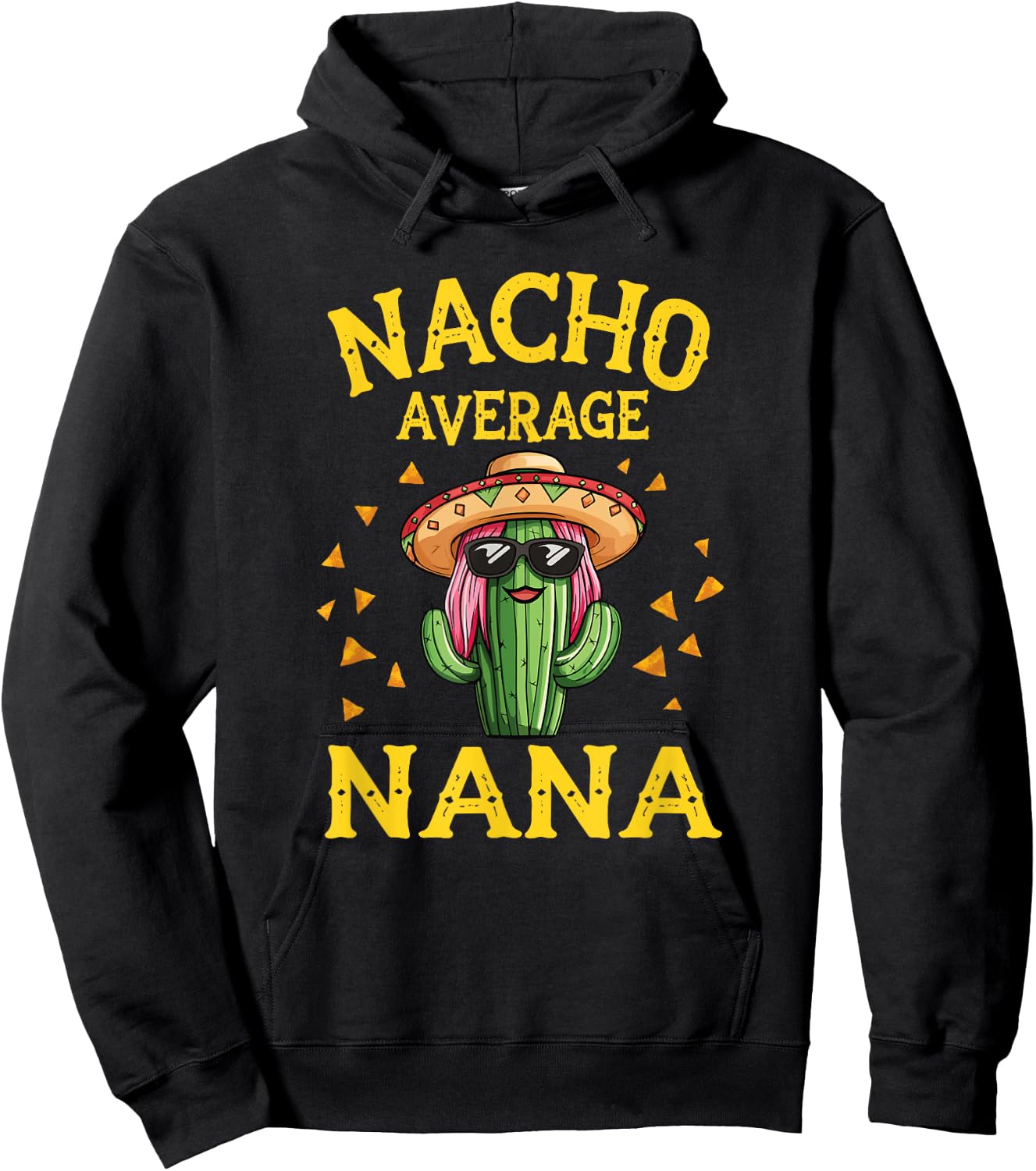 Funny Nacho Average Nana Hoodie - Hoodie | Black