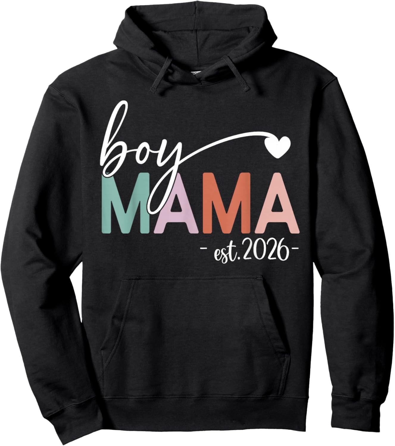 Boy Mama Est 2026 Boy Mom Pregnancy Mom to Be New Mama 2026 Hoodie - Hoodie | Black