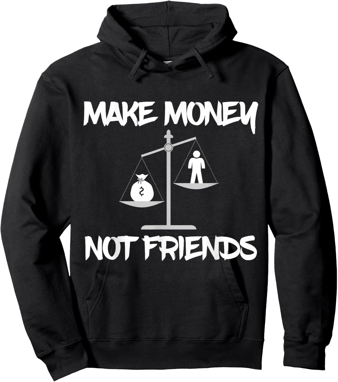 Make Money Not Friends, Scales Shirt Hoodie - Hoodie | Black