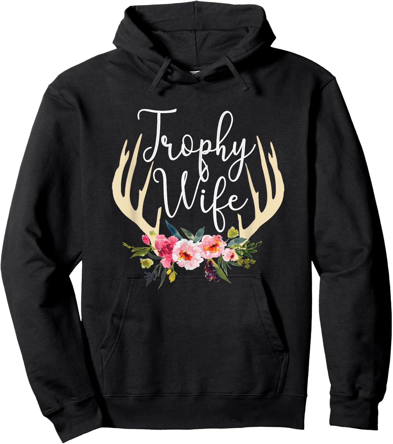 Trophy Wife Cute Deer Antlers Flowers Hunters Wife Hunting Hoodie - Hoodie | Black