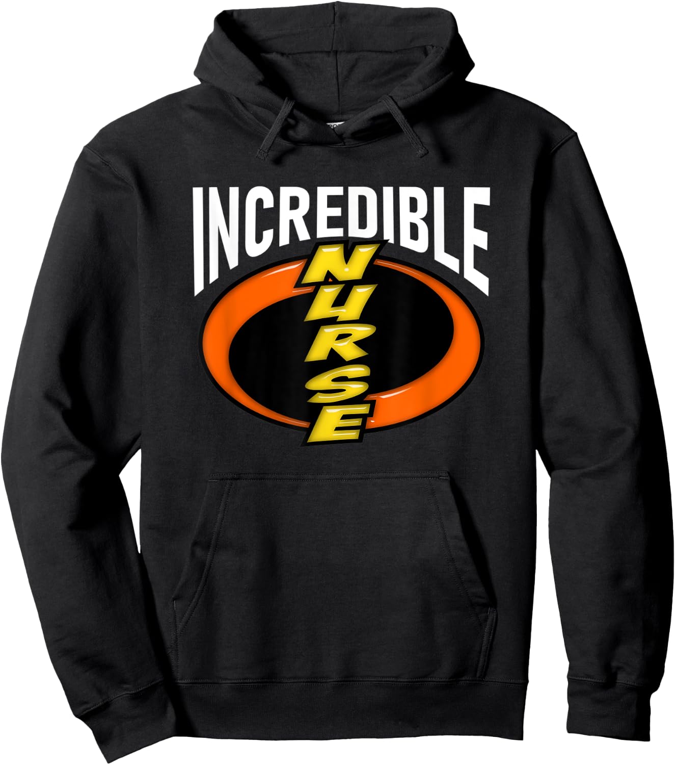 Nurse Incredible Funny Shirt Hoodie - Hoodie | Black