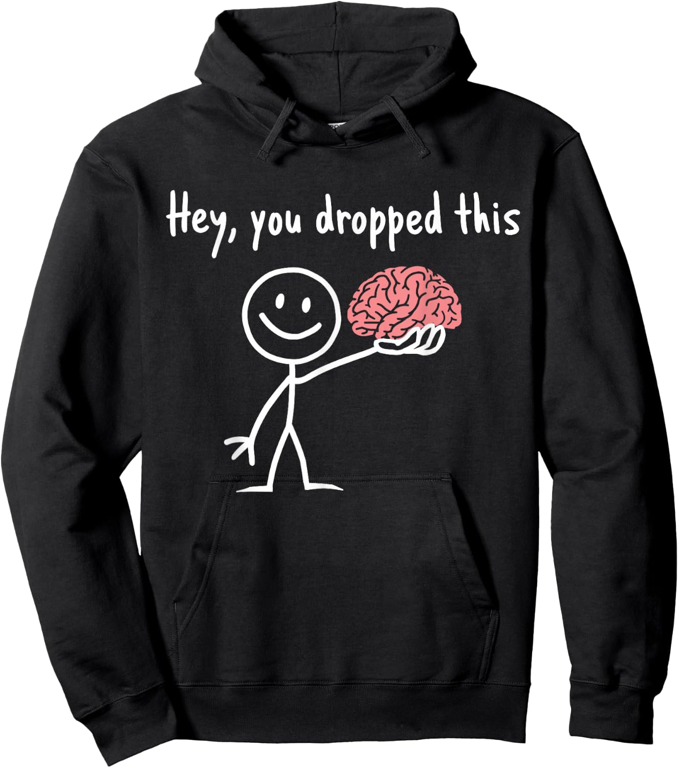 Hey You Dropped This Teacher Sarcasm Funny Stick Figure Hoodie - Hoodie | Black