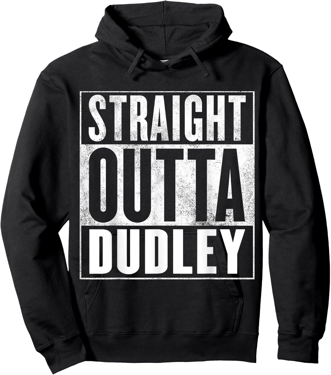 Dudley Straight Outta Dudley Hoodie - Hoodie | Black