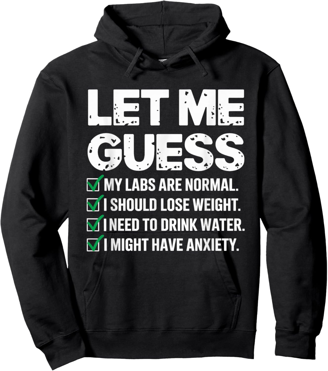 Let Me Guess My Labs Are Normal I Should Lose Weigh Sarcasm Hoodie - Hoodie | Black