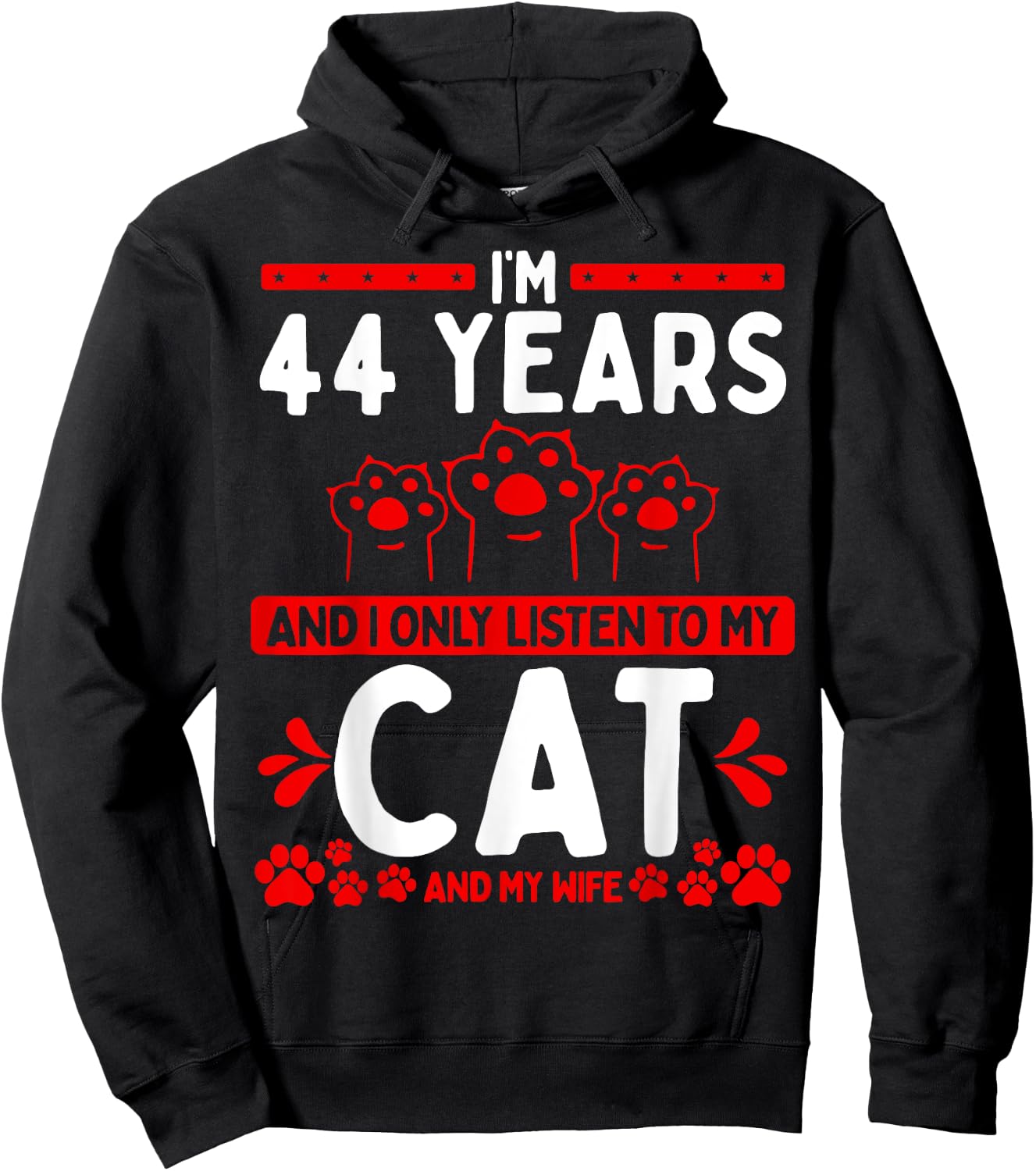 44 Year Old Cat Dad listen to Wife Husband Cat 44 Birthday Hoodie - Hoodie | Black