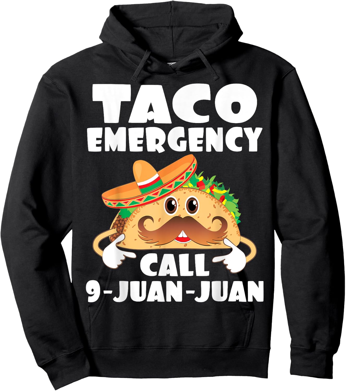 Taco Emergency Call 9 Juan Juan Funny Cinco De Mayo Hoodie - Hoodie | Black