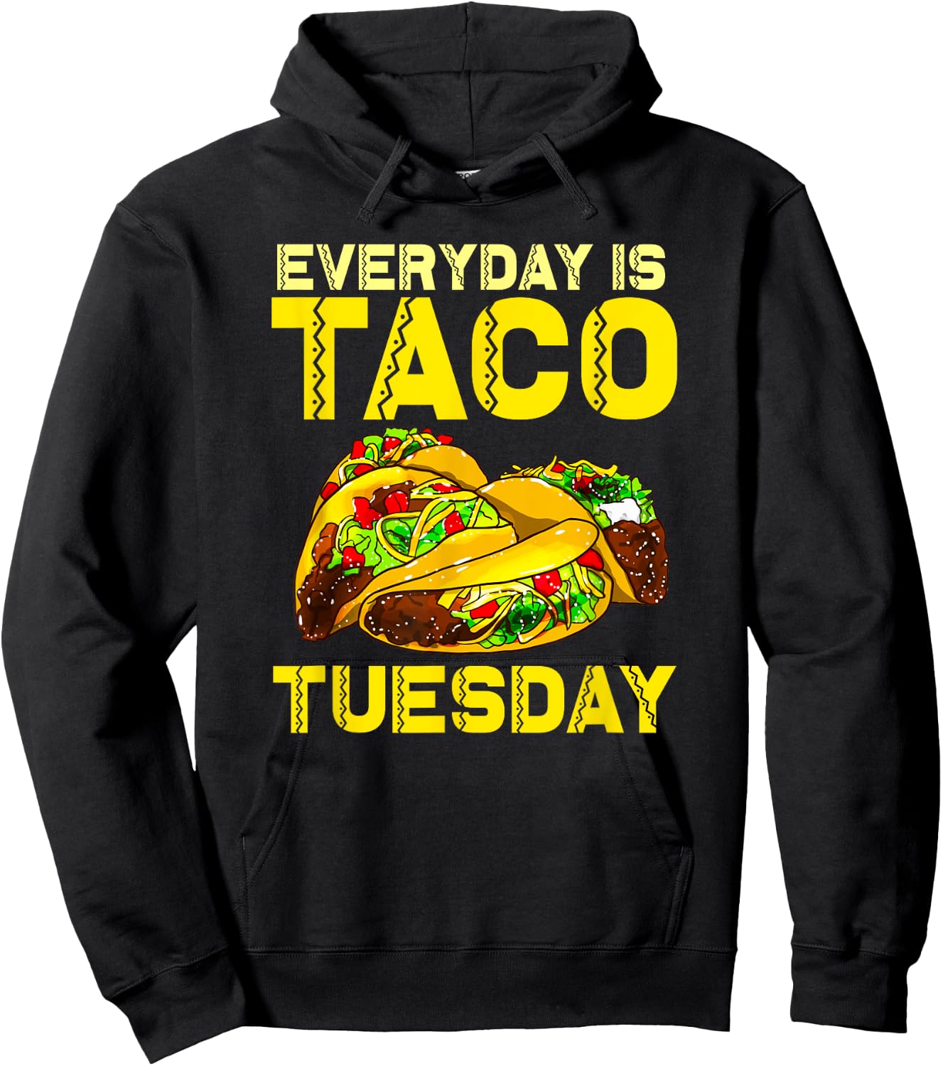 Taco Party Everyday Is Taco Tuesday Women Kids Hoodie - Hoodie | Black