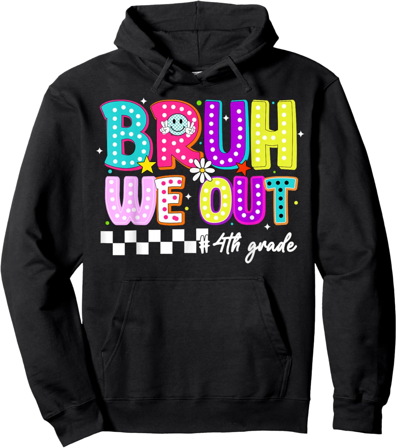Bruh We Out 4th Graders Fourth Grade Graduation Class 2026 Hoodie - Hoodie | Black