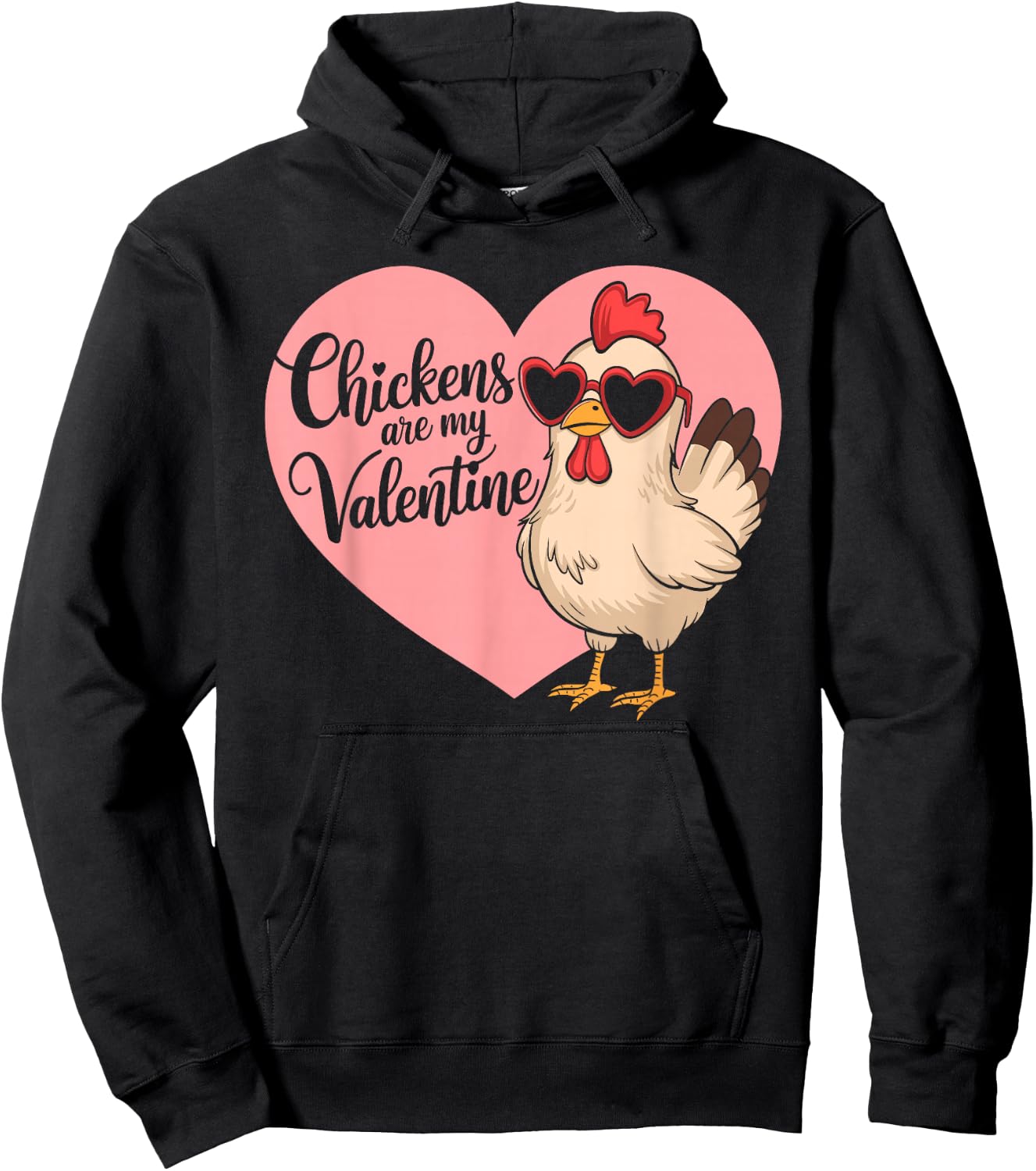 Chickens Are My Valentine Hen Lover Valentines Day Hoodie - Hoodie | Black