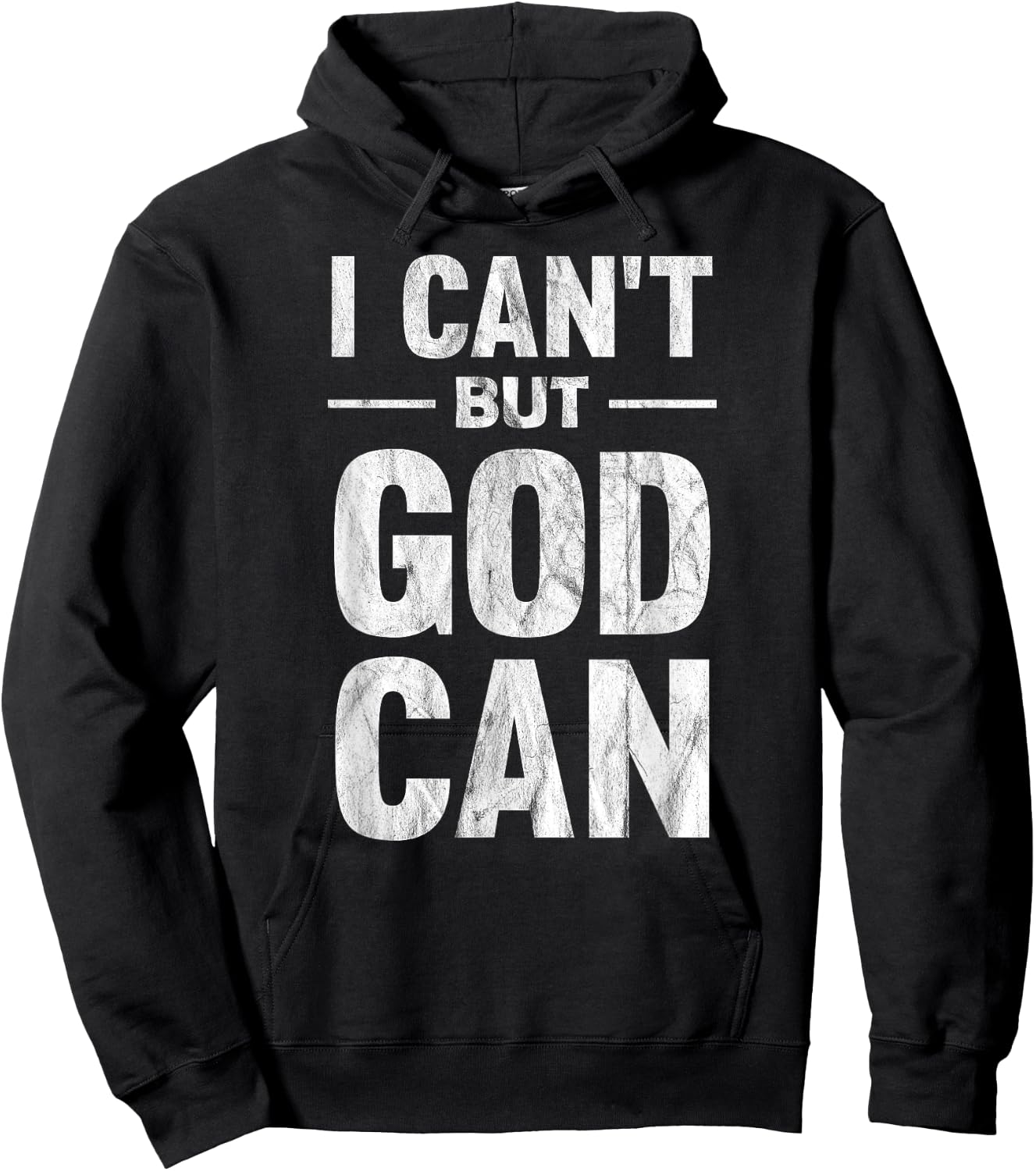 I Can't But God Can Hoodie - Hoodie | Black