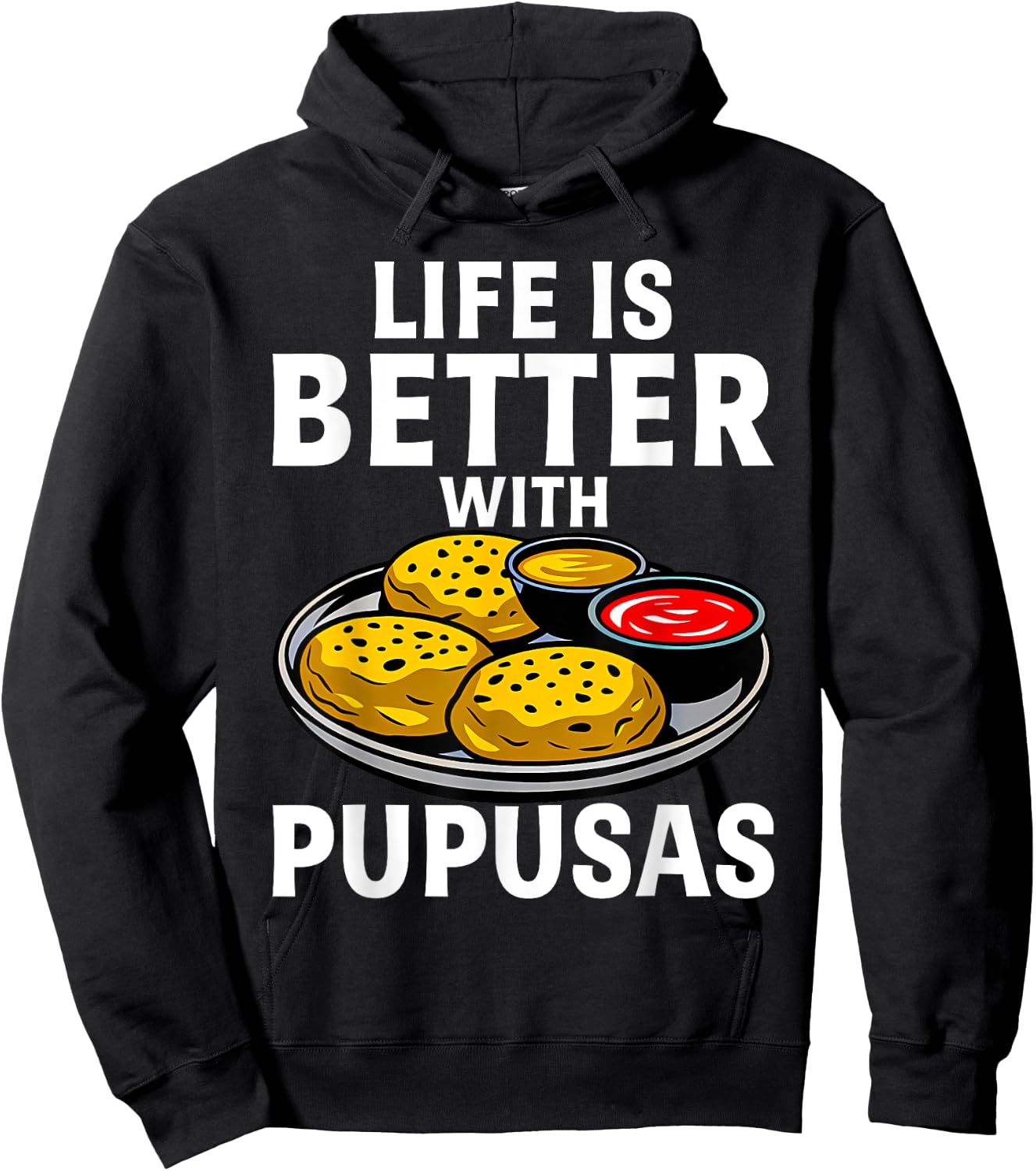 Life Is Better With Pupusas El Salvador Hoodie - Hoodie | Black