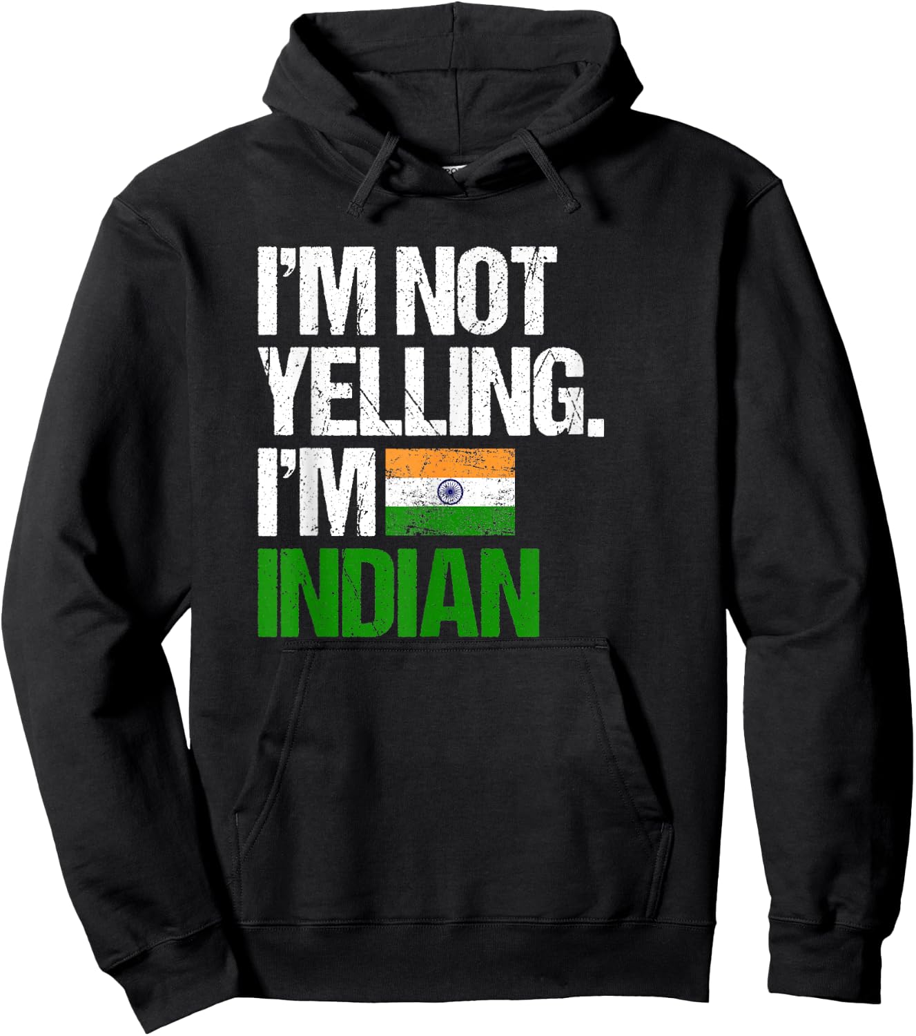 I'm Not Yelling Im Indian Hoodie - Hoodie | Black