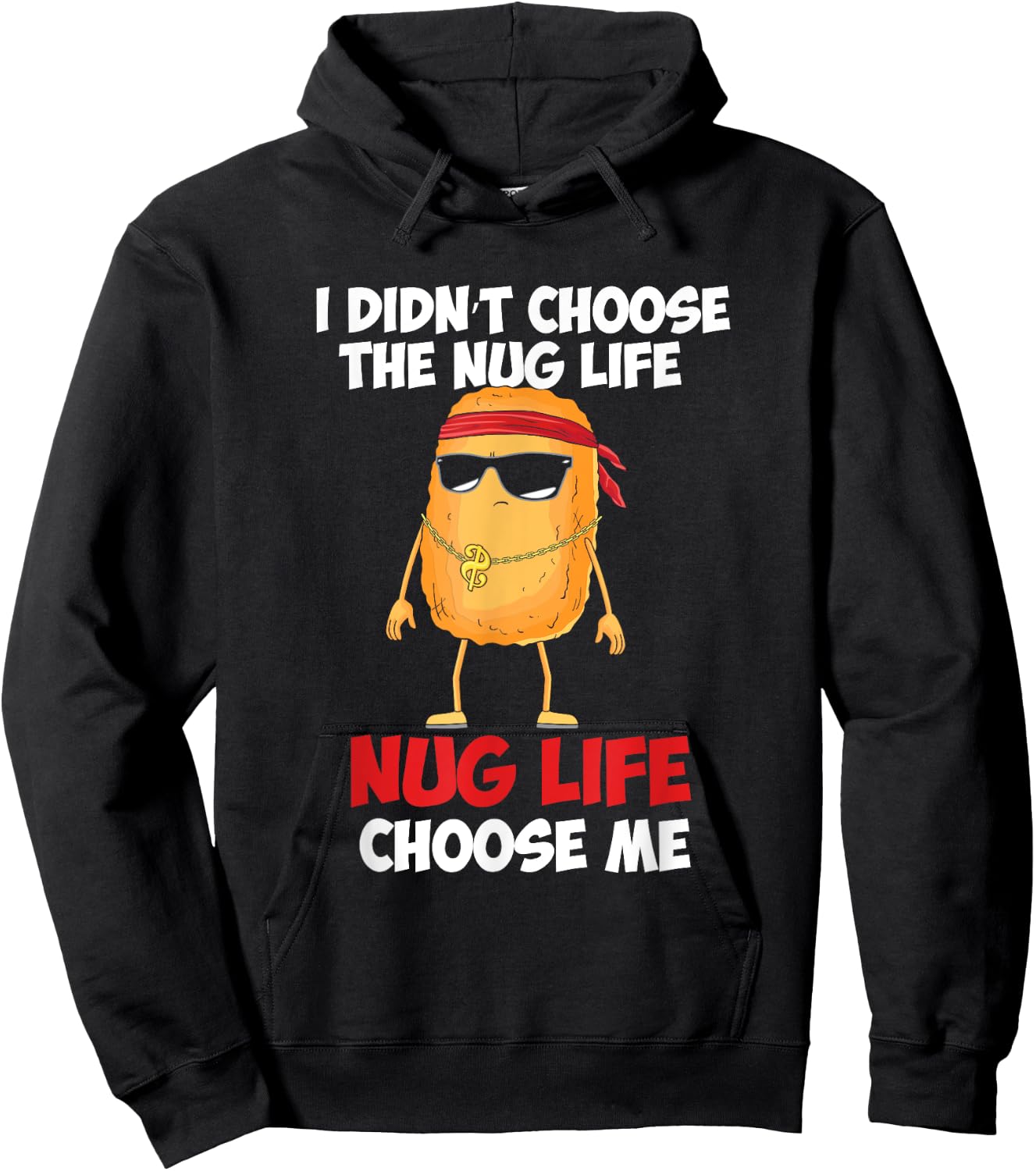 Funny Chicken Nugget "Nug Life" Hoodie - Hoodie | Black