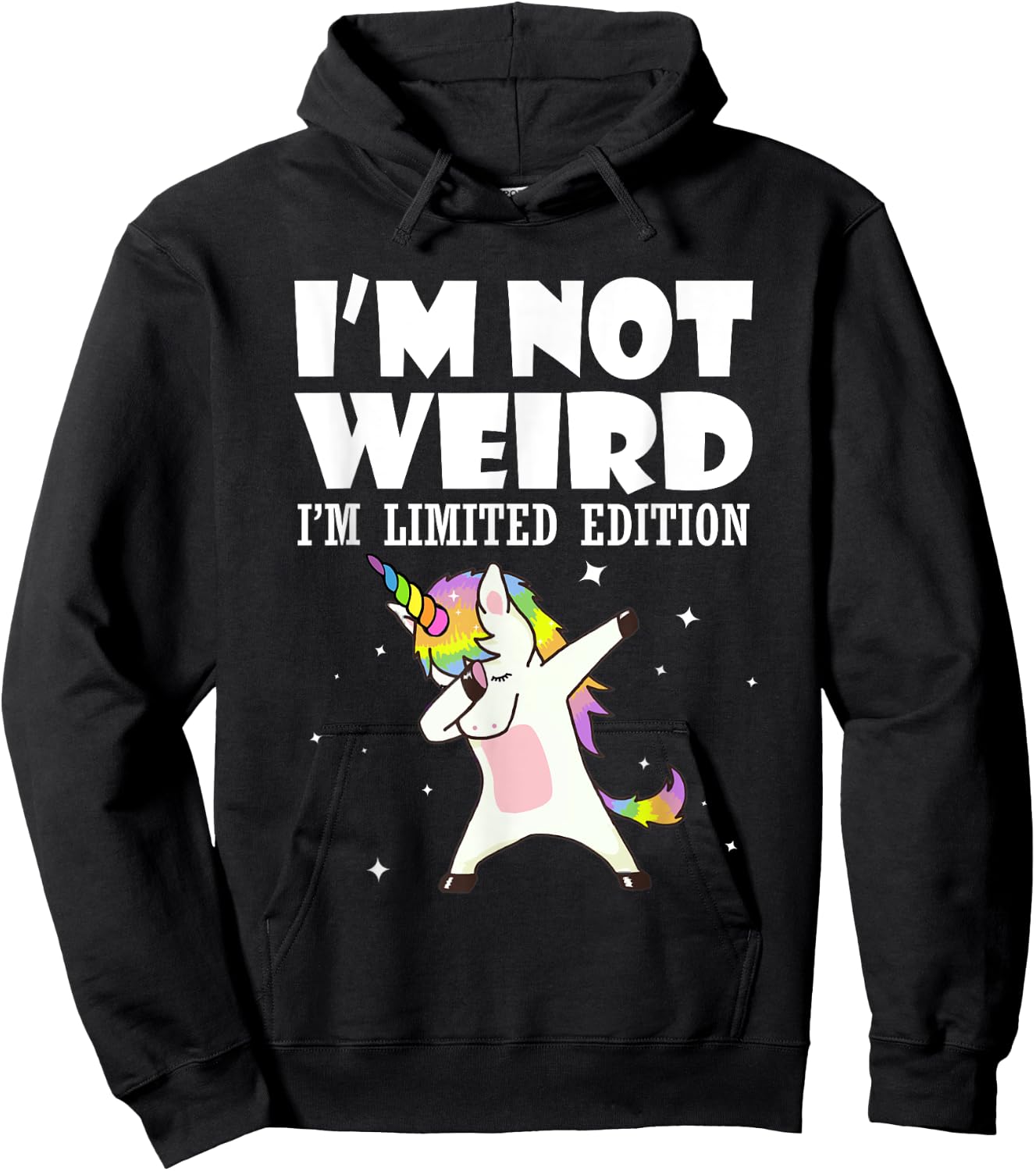 I'm Not Weird I'm Limited Edition Unicorn Hoodie - Hoodie | Black