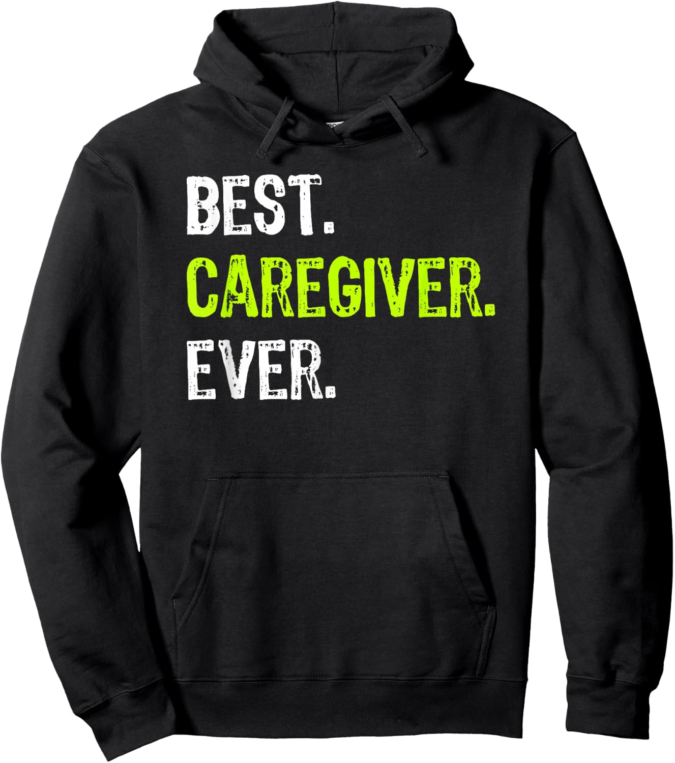 Best CAREGIVER Ever Hoodie - Hoodie | Black