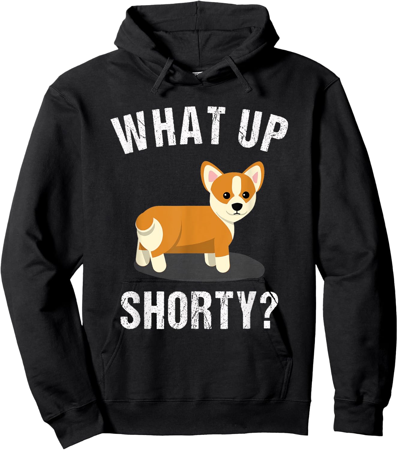 What Up Shorty - Funny Corgi Gift Hoodie - Hoodie | Black