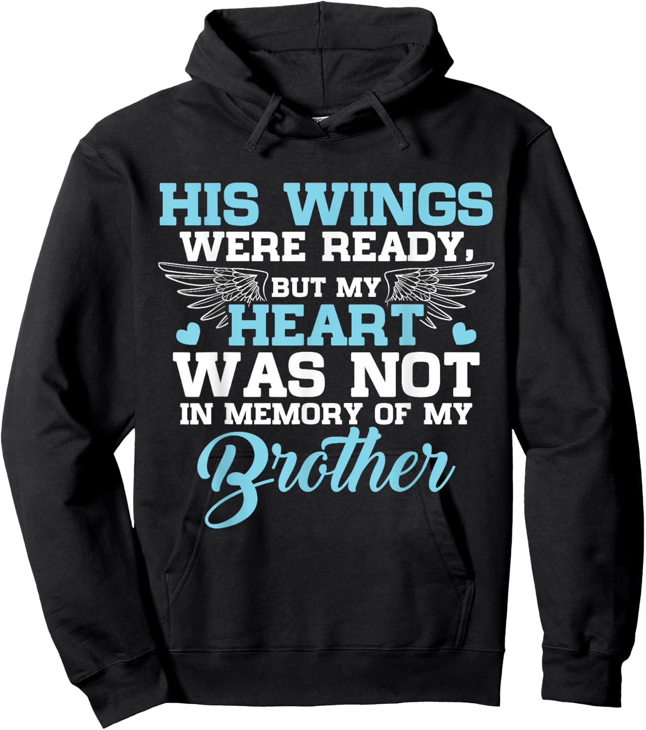 in Memory of My Brother - Missing Brother Hoodie - Hoodie | Black