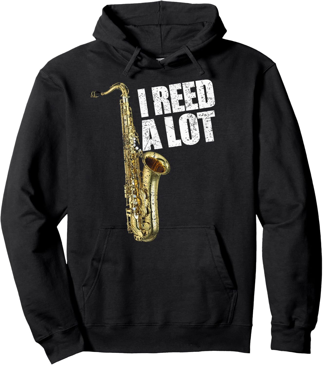 Funny I Reed A Lot Saxophone Player Alto Sax Tenor Sax Gift Hoodie - Hoodie | Black