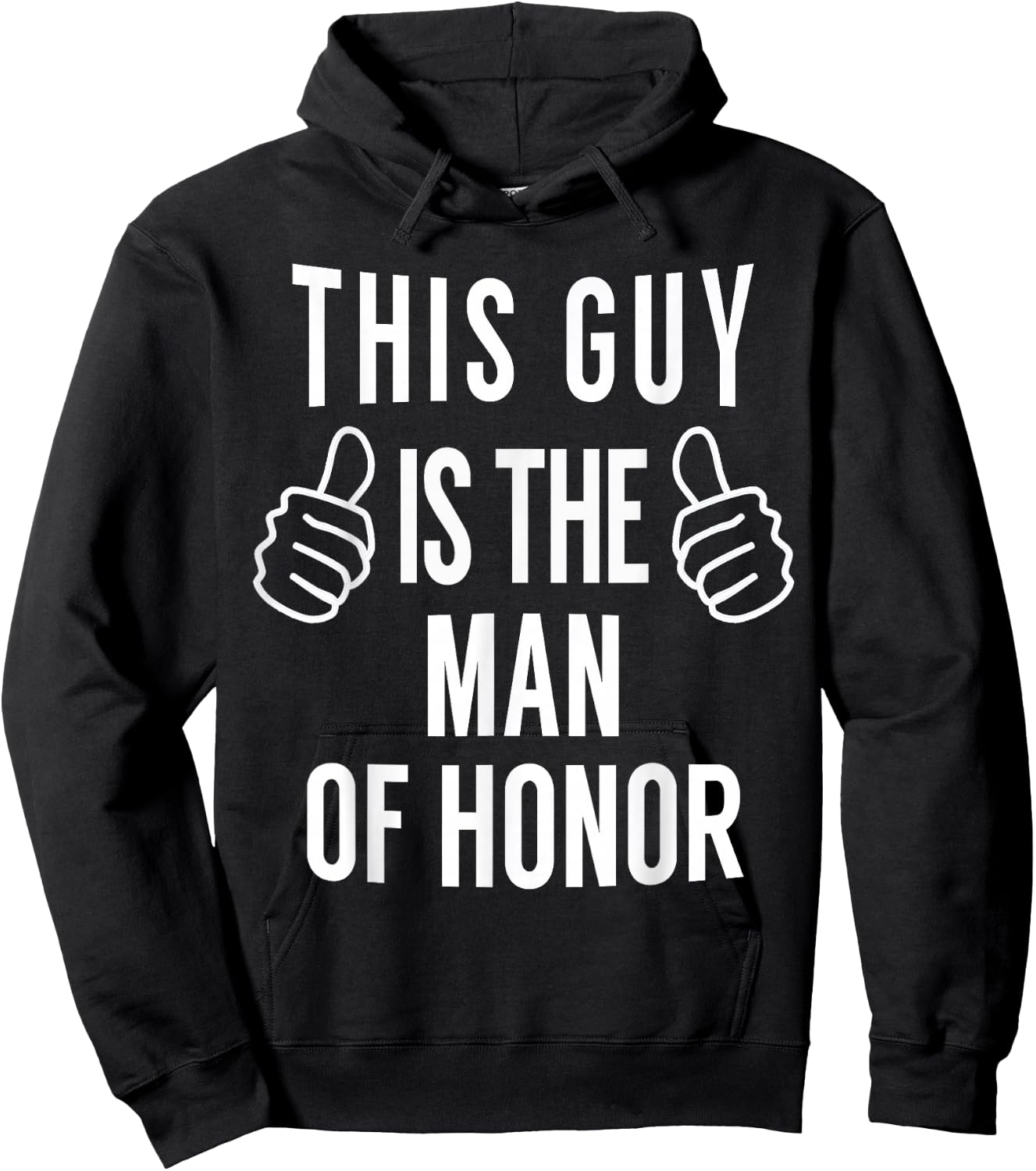 This Guy is The Man of Honor - Funny Man of Honor T Shirt Hoodie - Hoodie | Black