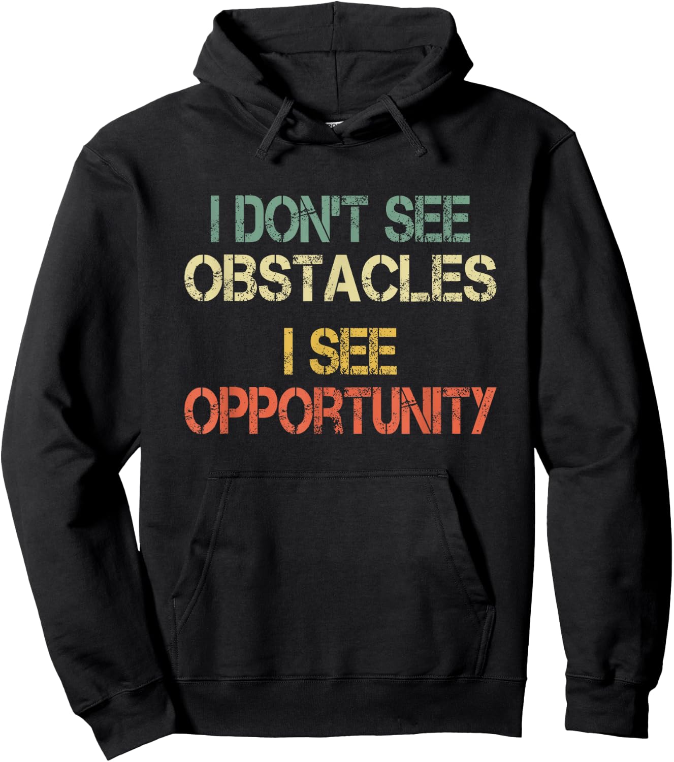 I Don't See Obstacles I See Opportunity Free Running Parkour Hoodie - Hoodie | Black