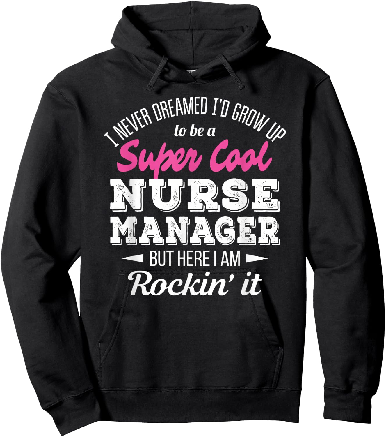 Nurse Manager Funny Gift Hoodie - Hoodie | Black