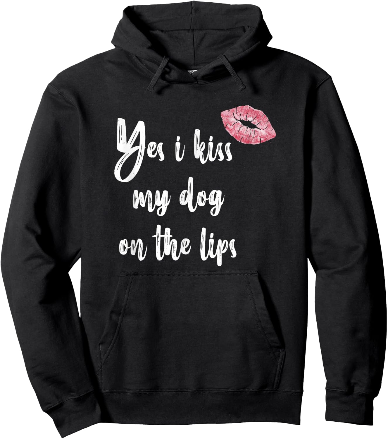 Yes I Kiss My Dog on The Lips - Cute Lipstick Hoodie - Hoodie | Black