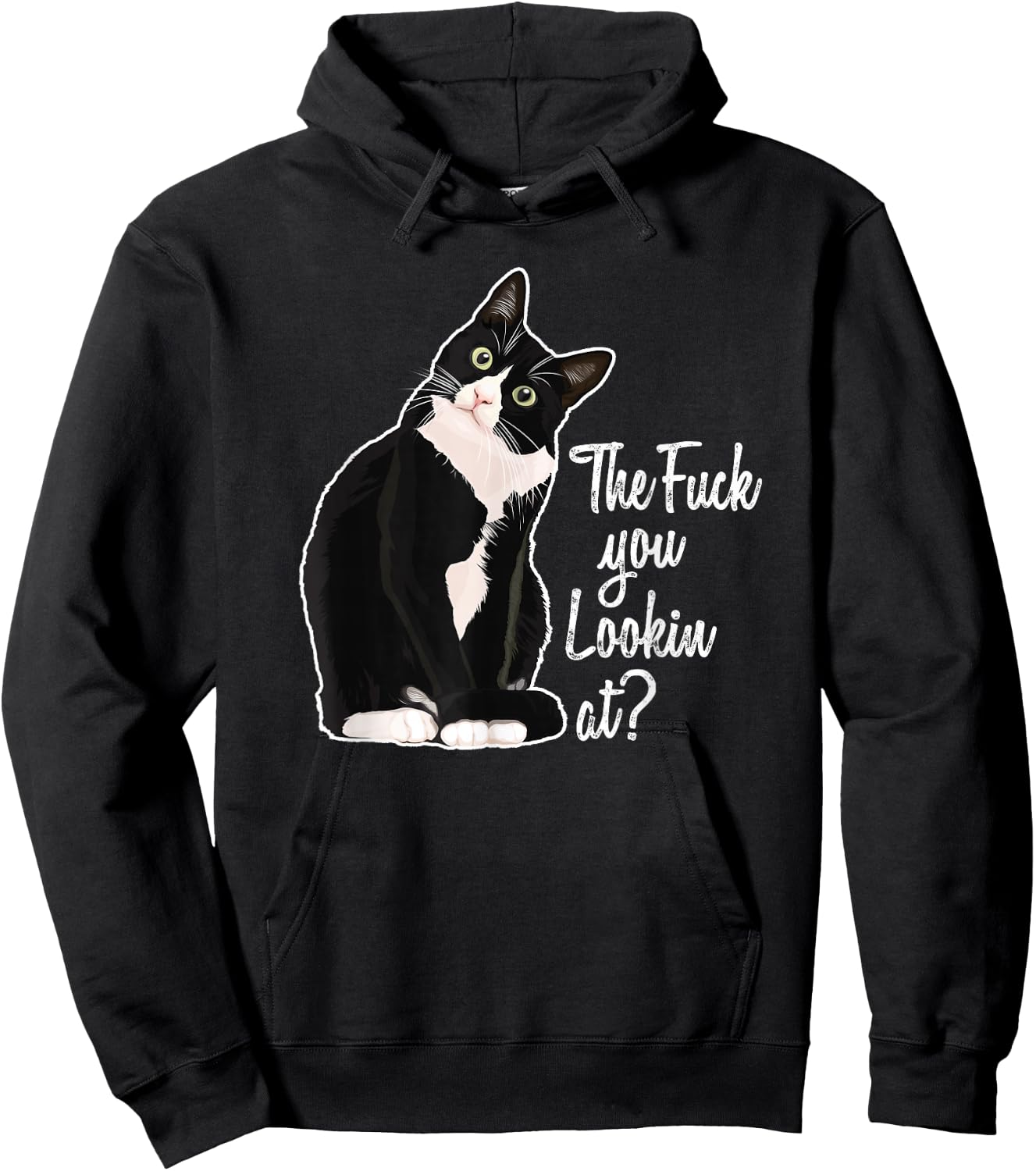 The Fuck You Lookin At? Funny Vulgar Novelty for Cat Lovers Hoodie - Hoodie | Black