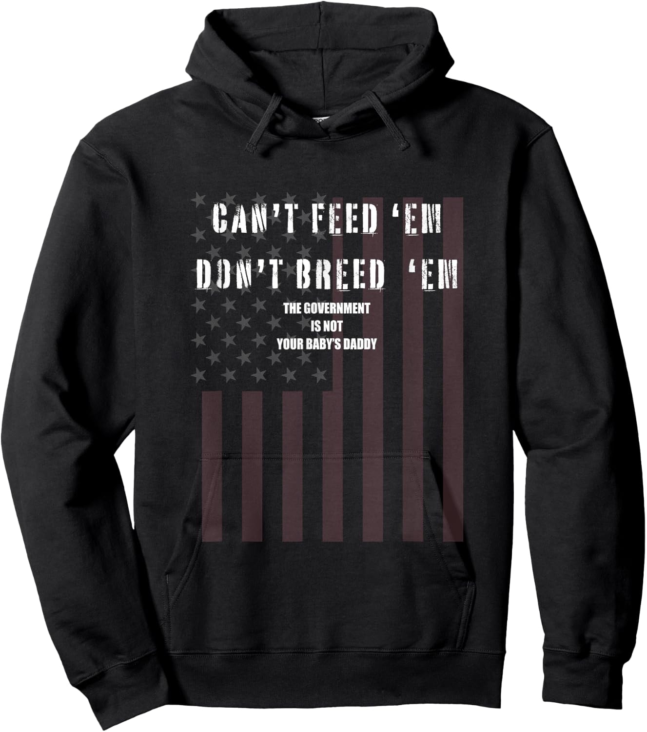 Cant Feed Em Dont Breed Em Shirt Not Your Baby Daddy Otp Hoodie - Hoodie | Black