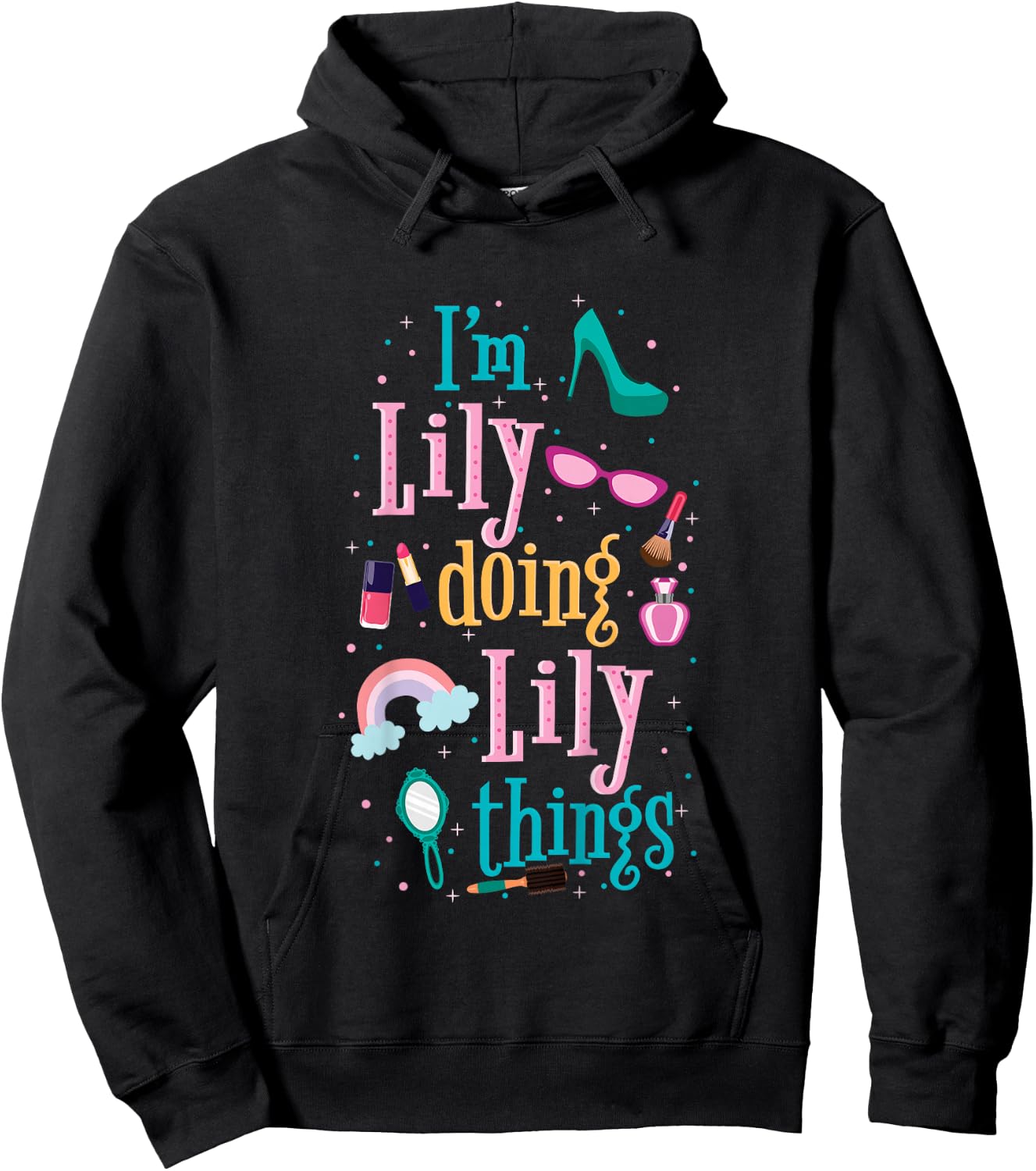 I'm Lily Doing Lily Things Cute Girls Gift Hoodie - Hoodie | Black