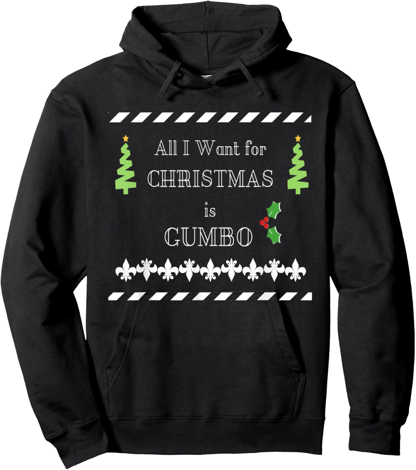All I Want Is Gumbo Cajun Louisiana Christmas Hoodie - Hoodie | Black
