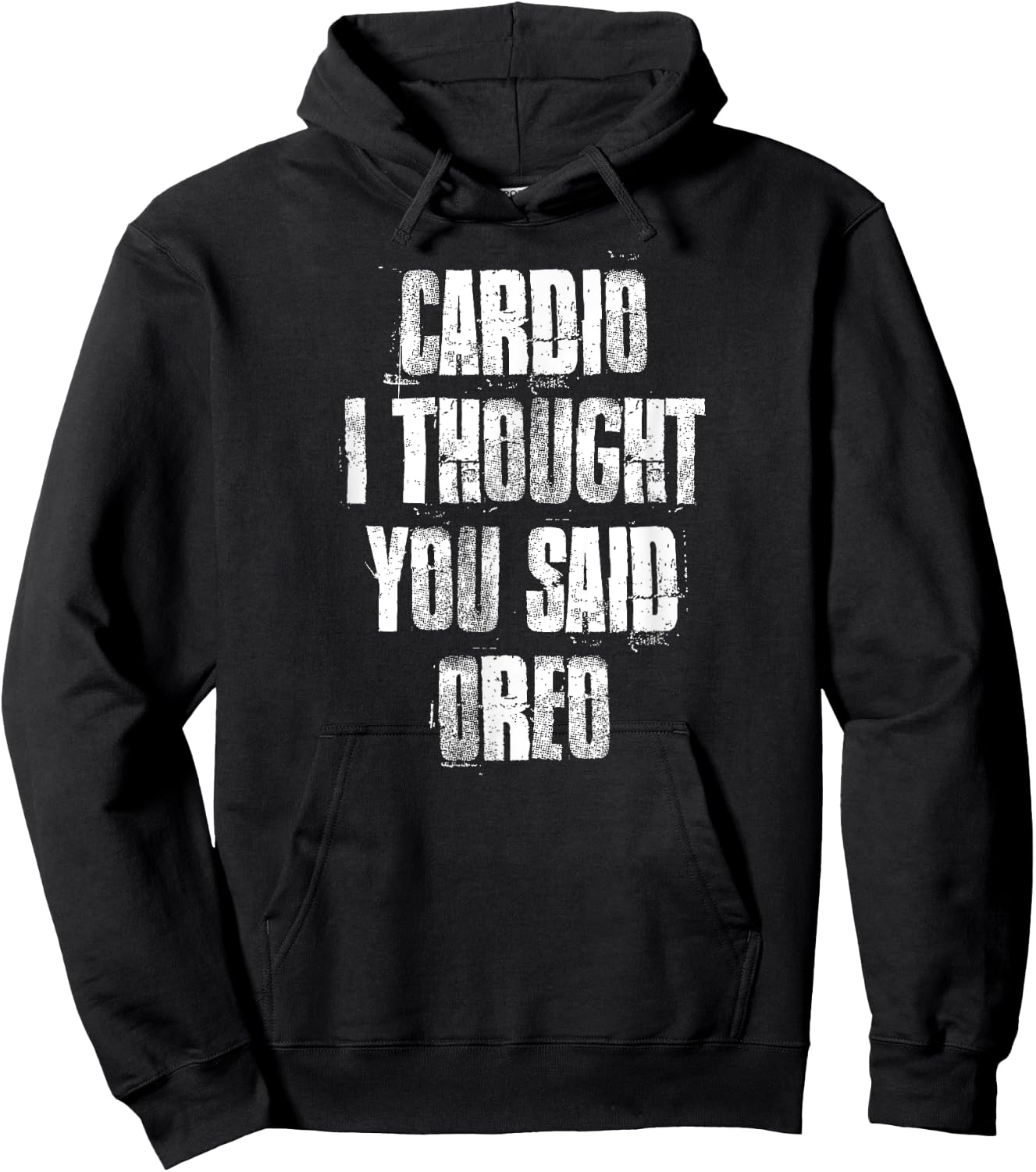 Cardio I Thought You Said Oreo Funny Gym Fitness Workout Hoodie - Hoodie | Black