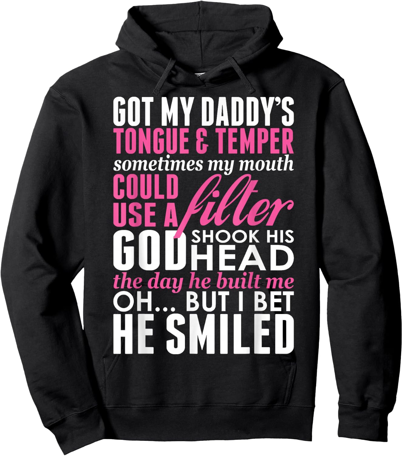 Got My Daddys Tongue Temper Sometimes My Mouth Filter Hoodie - Hoodie | Black