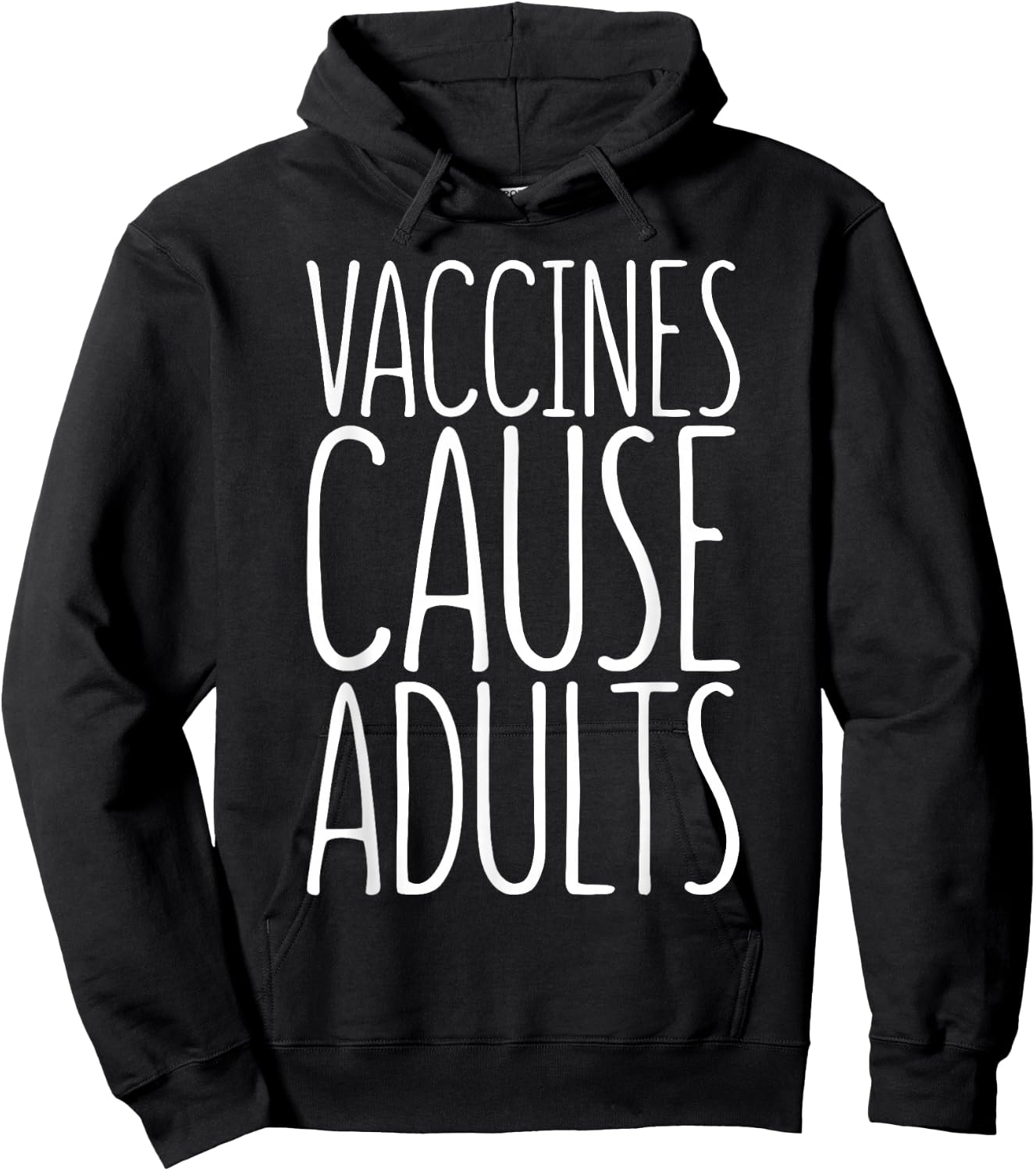 Vaccines Cause Adults Pro Vaccination Shirt Hoodie - Hoodie | Black