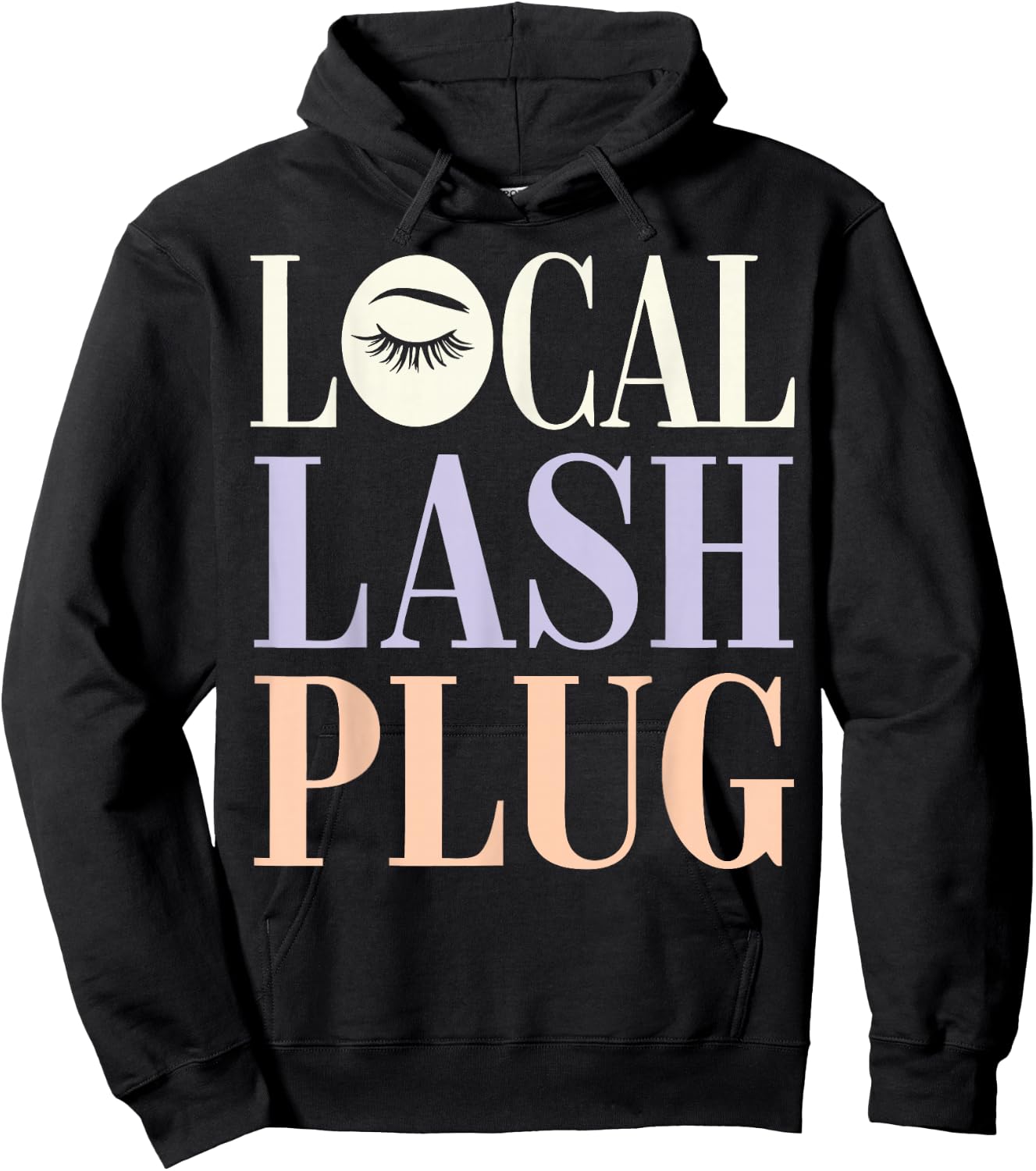 Lash Tech Local Lash Plug Lash Lounge Owner Lash Technician Hoodie - Hoodie | Black