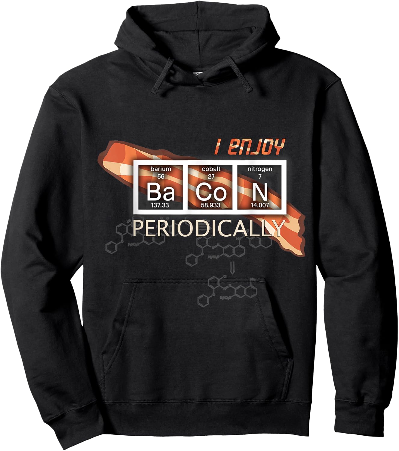 I Enjoy Bacon Periodically - Periodic Elements Table Hoodie - Hoodie | Black
