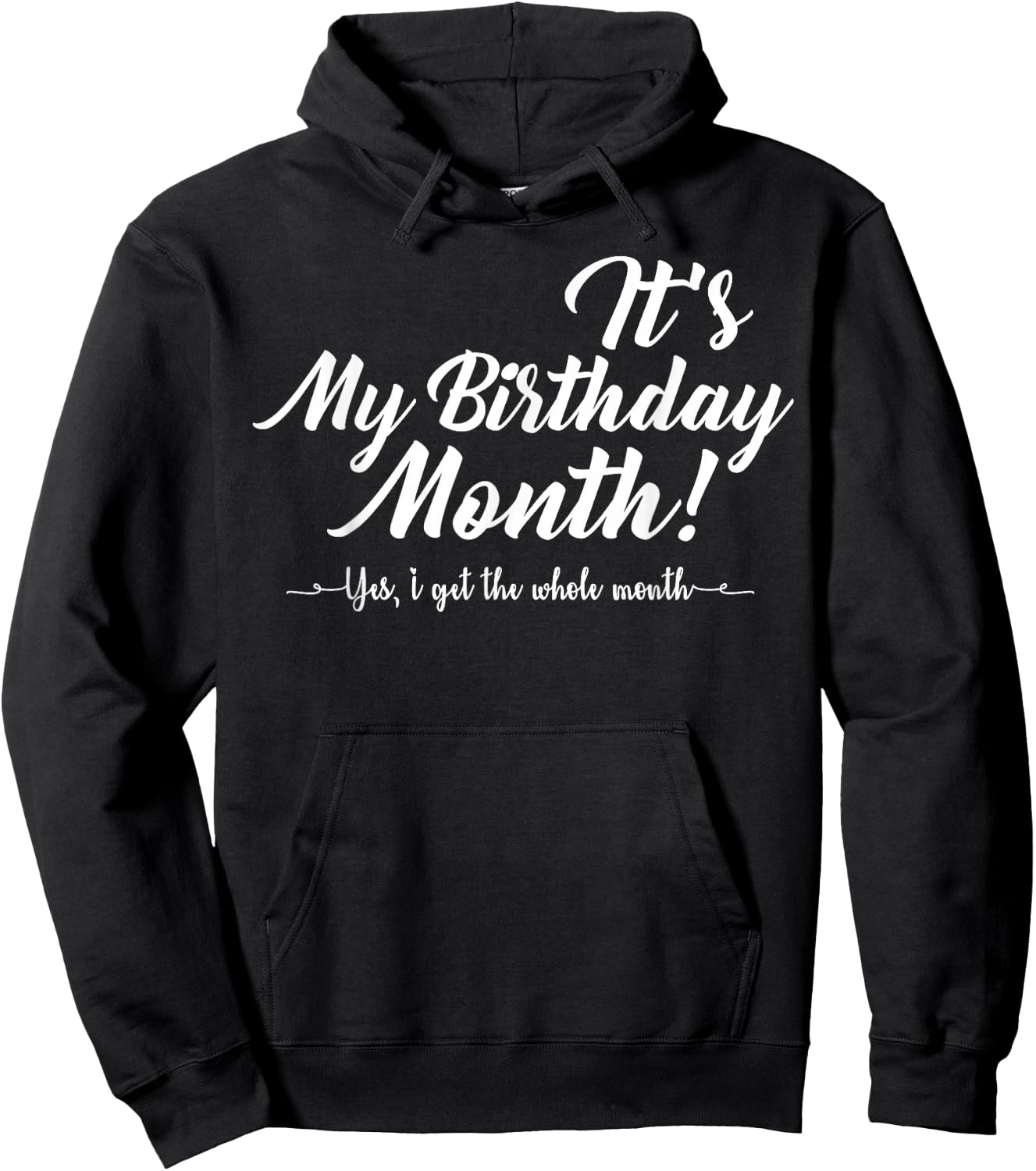 It's My Birthday Month Gifts Hoodie - Hoodie | Black