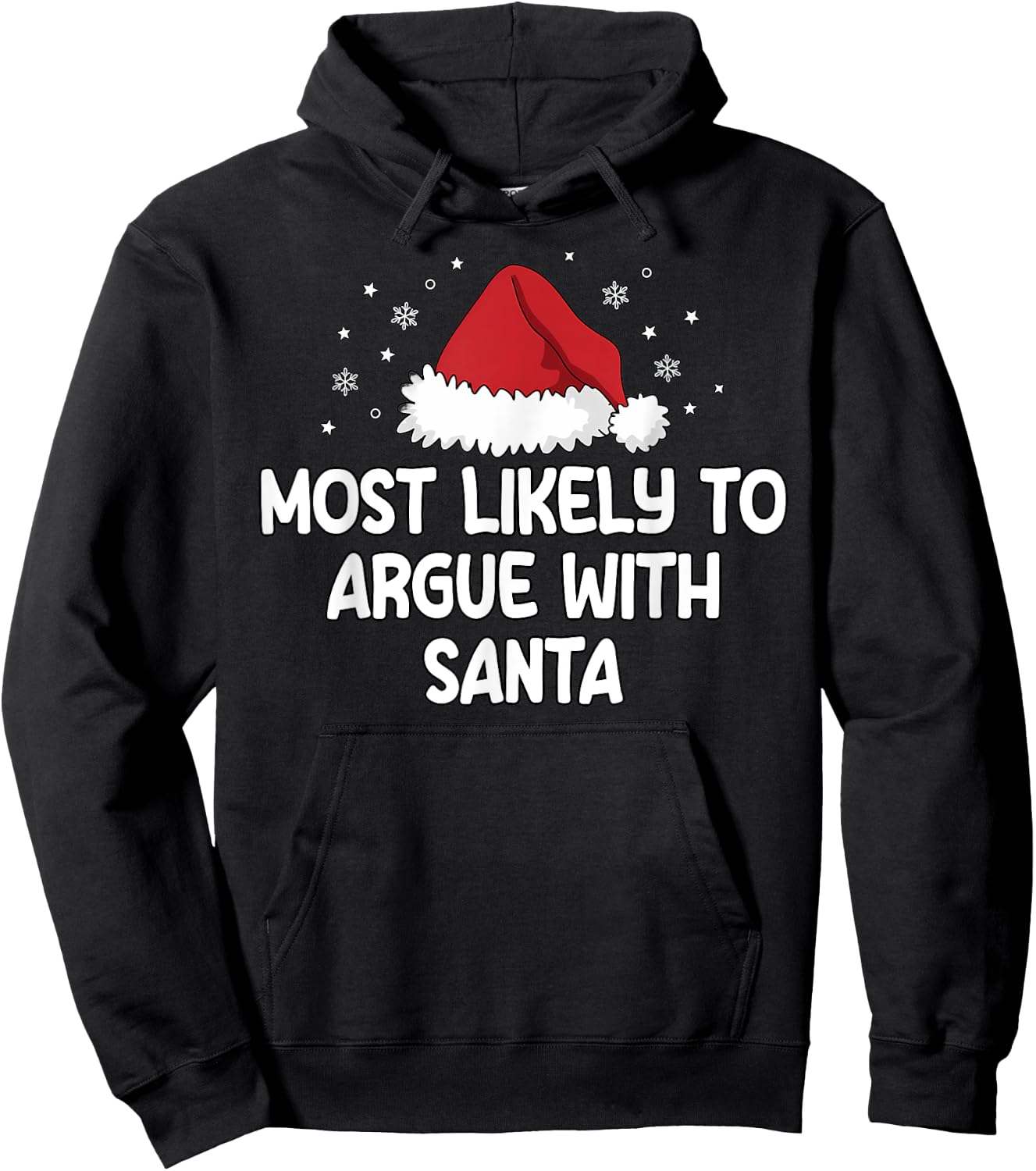 Most Likely To Argue With Santa Hoodie - Hoodie | Black