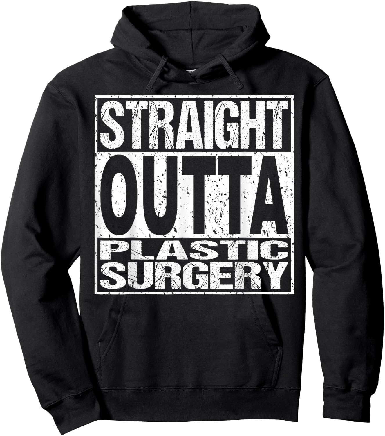 STRAIGHT OUTTA PLASTIC SURGERY T Shirt Surgeon Recovery Gift Hoodie - Hoodie | Black