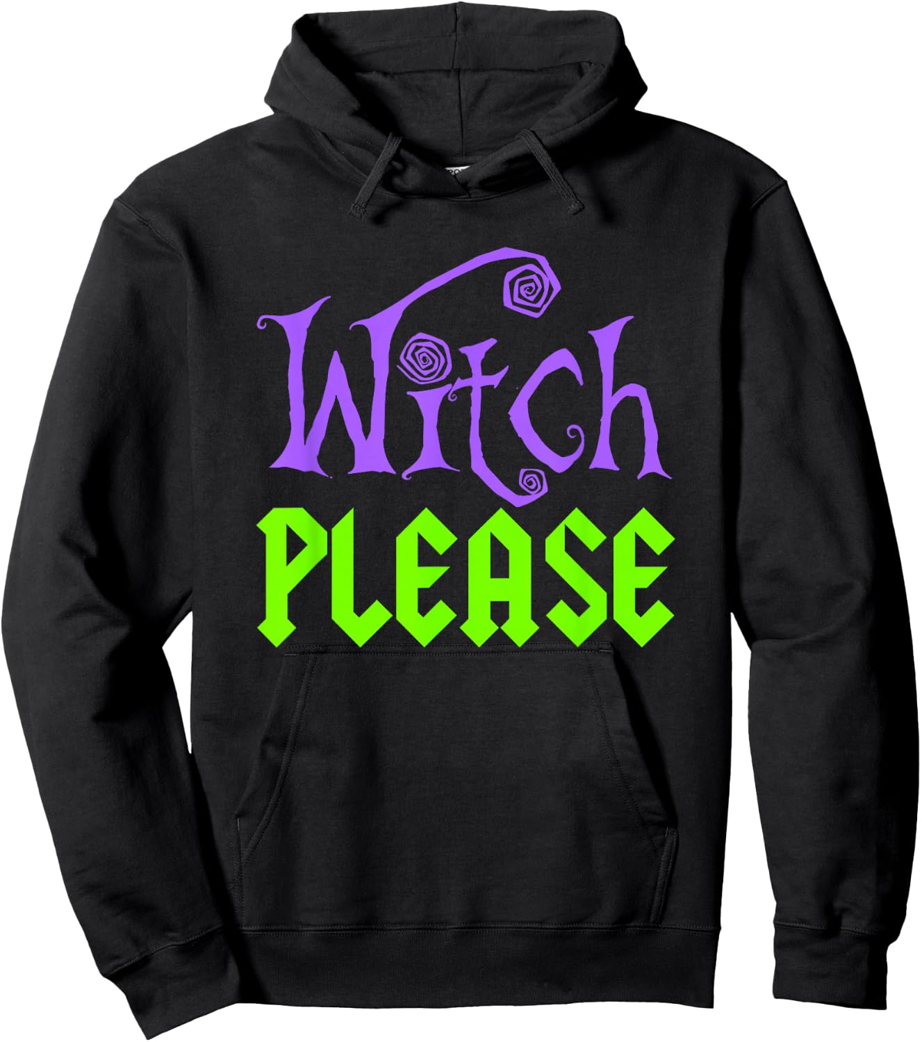 Witch Please Halloween Funny Hoodie - Hoodie | Black