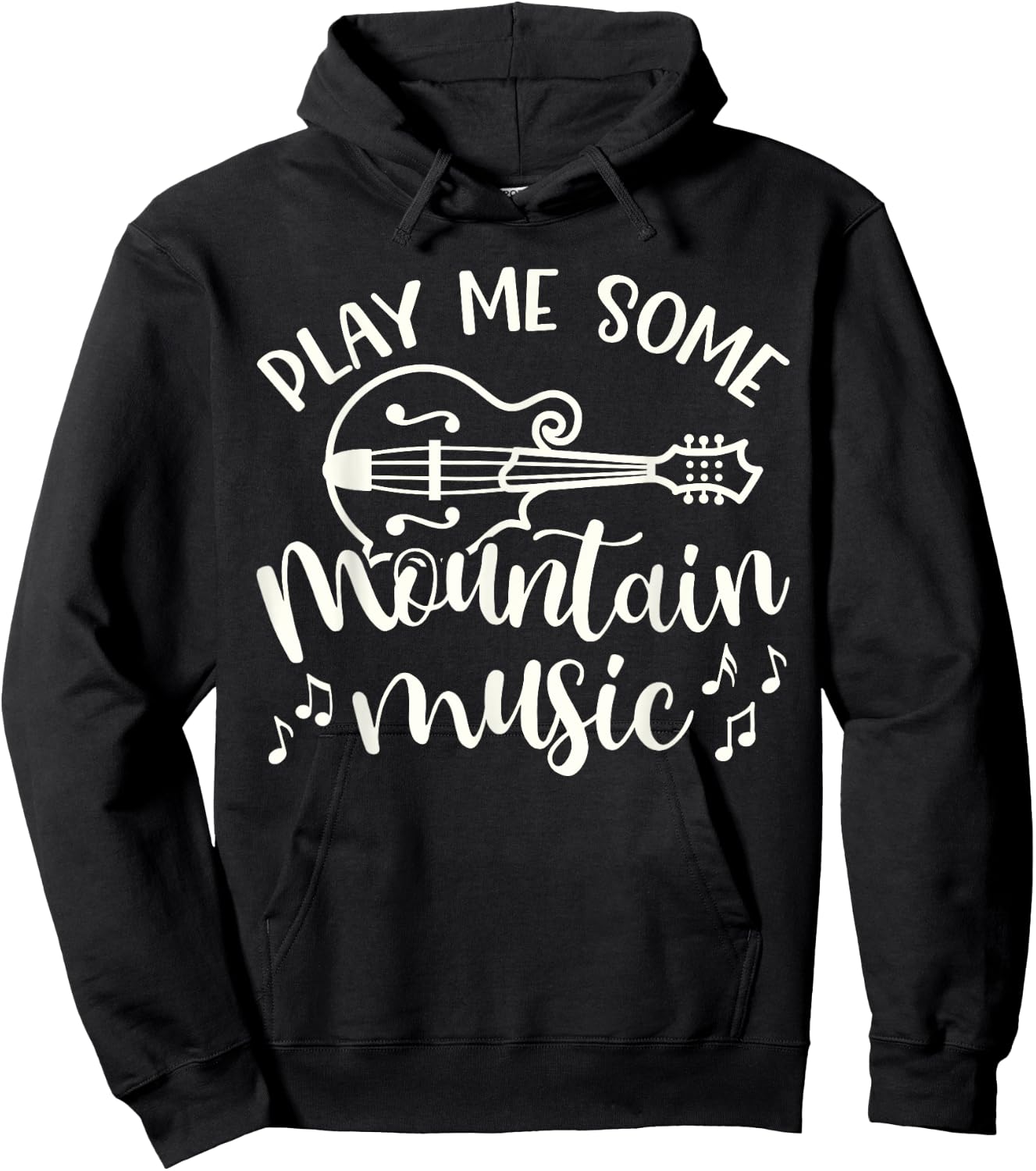 Play Me Some Mountain Music Mandolin Cute Southern Funny Hoodie - Hoodie | Black