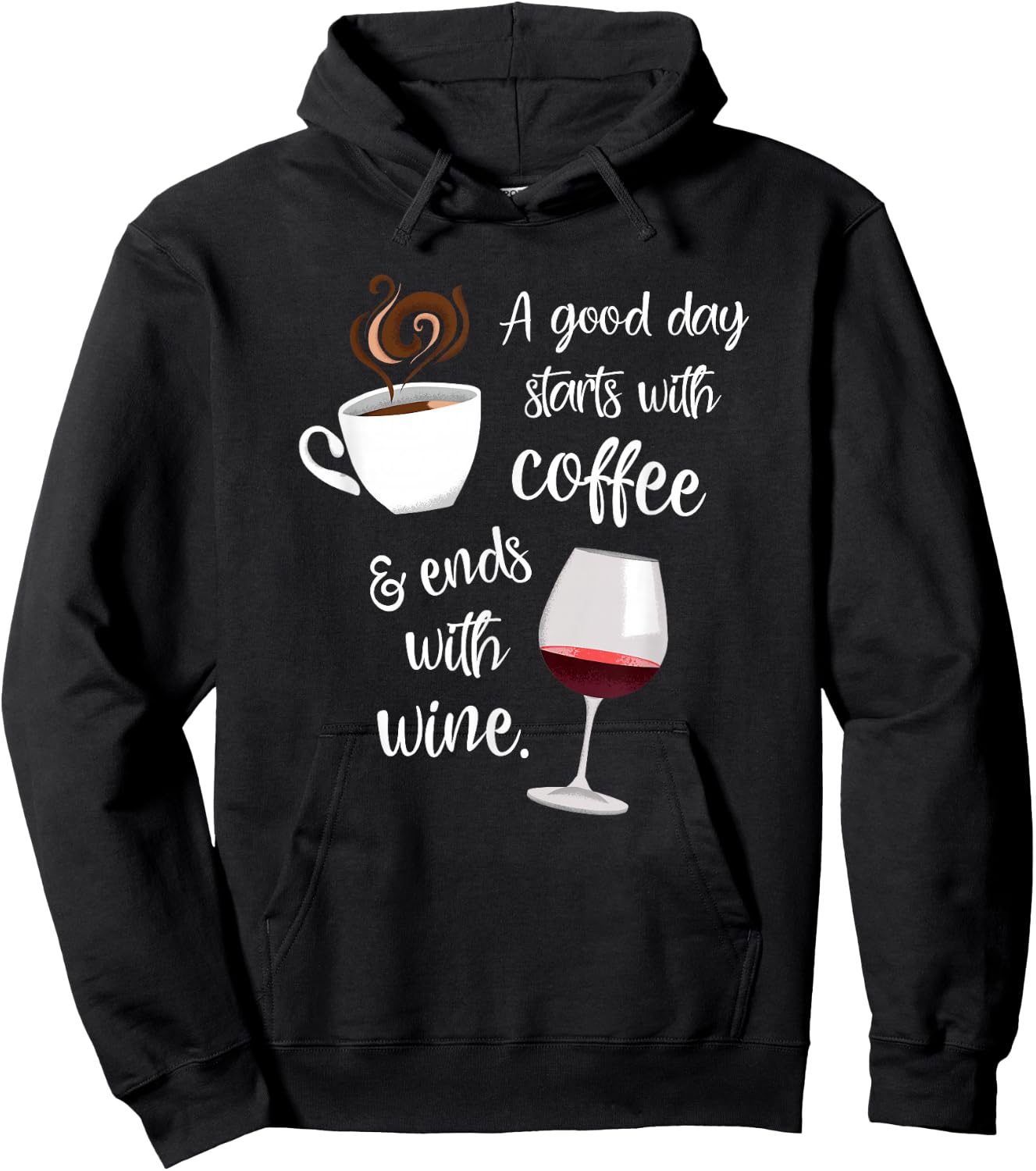 A Good Day Starts With Coffee & Ends With Wine Hoodie - Hoodie | Black